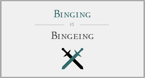 Binging vs. Bingeing