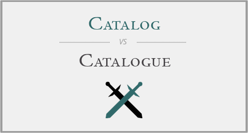 Catalog vs. Catalogue