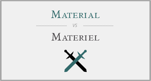 Material vs. Materiel