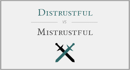 Distrustful vs. Mistrustful