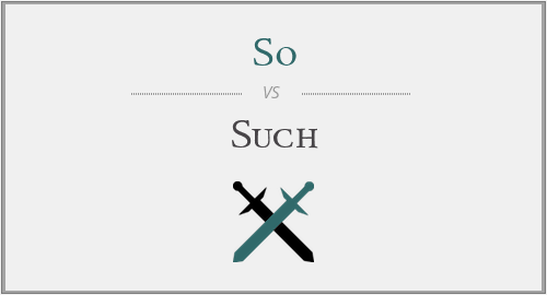 So vs. Such