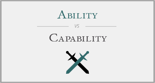 Ability vs. Capability
