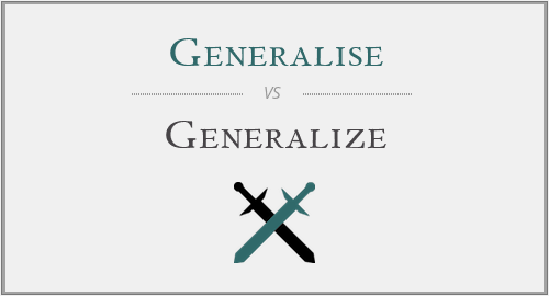 Generalise vs. Generalize