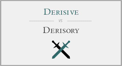 derisive vs. derisory