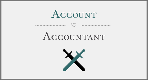 Account vs. Accountant
