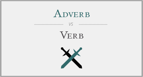 Adverb vs. Verb