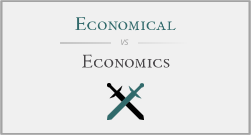 Economical vs. Economics