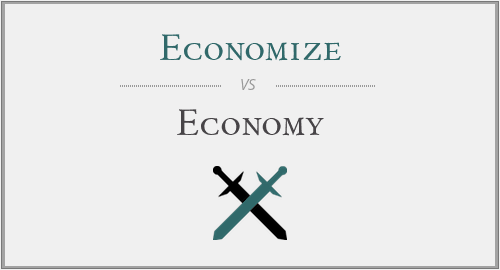 Economize vs. Economy