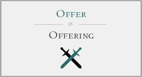 Offer vs. Offering