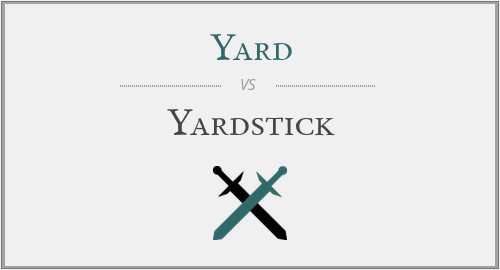 Yard vs. Yardstick